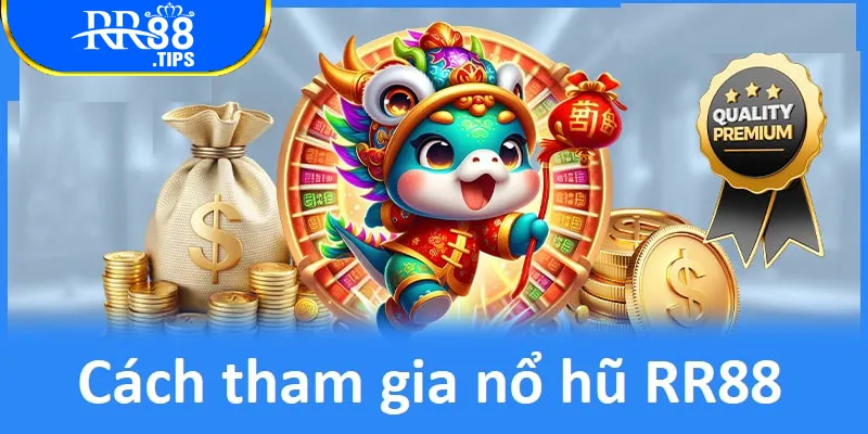 Tham gia nổ hũ RR88