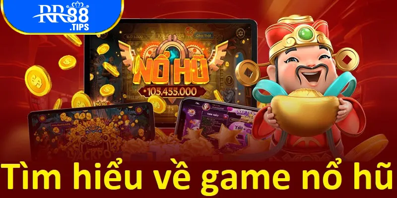 Giới thiệu game nổ hũ